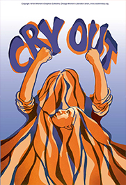 Cry Out poster created by Chicago Women's Graphic Collective 1972.